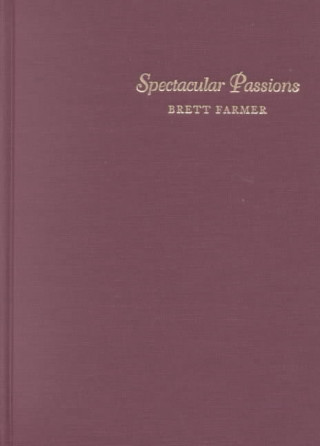 Spectacular Passions