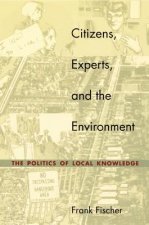 Citizens, Experts, and the Environment