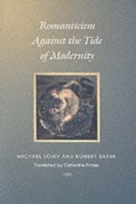 Romanticism Against the Tide of Modernity