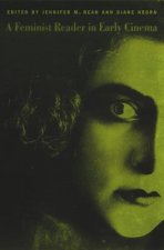 Feminist Reader in Early Cinema