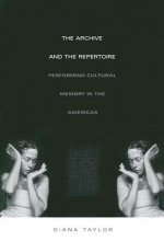 Archive and the Repertoire