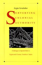Subverting Colonial Authority