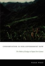 Conservation Is Our Government Now