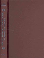 Revolutions in Mexican Catholicism
