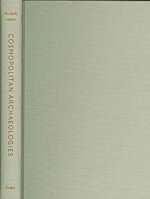 Cosmopolitan Archaeologies
