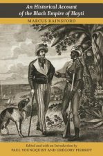 Historical Account of the Black Empire of Hayti