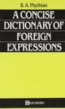 Concise Dictionary of Foreign Expressions (A Helix books)