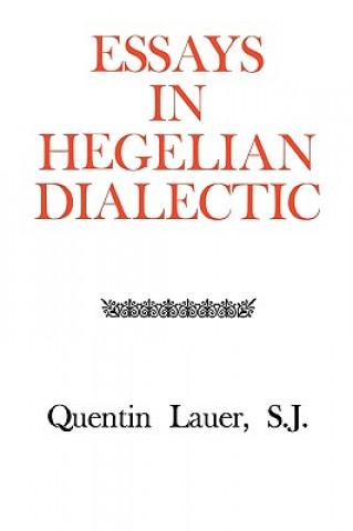 Essays in Hegelian Dialectic