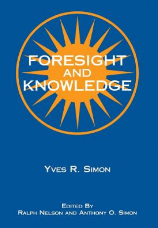 Foresight and Knowledge