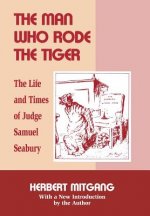 Man Who Rode the Tiger