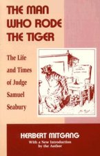 Man Who Rode the Tiger