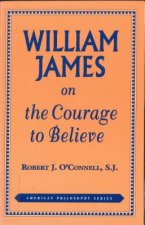 William James on the Courage to Believe