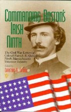 Commanding Boston's Irish Ninth