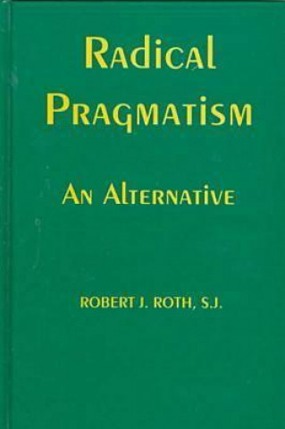 Radical Pragmatism