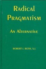 Radical Pragmatism