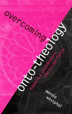 Overcoming Onto-Theology