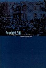 Spoiled Silk
