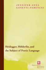 Heidegger, Hoelderlin, and the Subject of Poetic Language