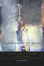 Cathedrals of Bone