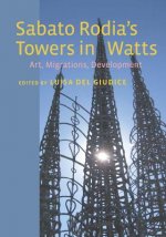 Sabato Rodia's Towers in Watts