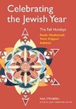 Celebrating the Jewish Year: The Fall Holidays