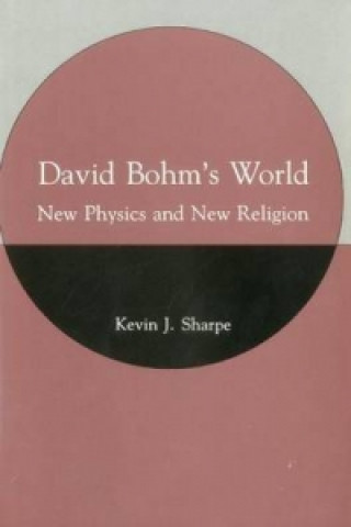 David Bohm's World