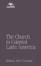 Church in Colonial Latin America