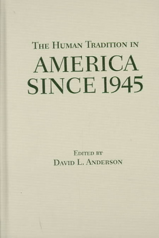 Human Tradition in America since 1945