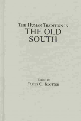 Human Tradition in the Old South