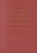 Voices from the Gathering Storm