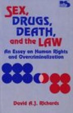 Sex, Drugs, Death, and the Law