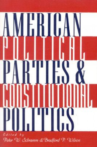 American Political Parties and Constitutional Politics