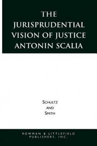 Jurisprudential Vision of Justice Antonin Scalia