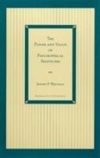 Power and Value of Philosophical Skepticism
