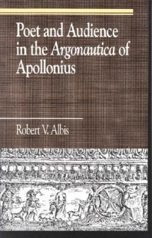 Poet and Audience in the Argonautica of Apollonius