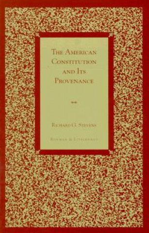 American Constitution and Its Provenance