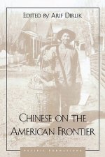 Chinese on the American Frontier