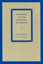 Nagarjuna and the Philosophy of Openness
