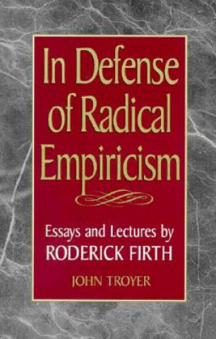 In Defense of Radical Empiricalism
