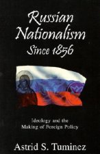 Russian Nationalism since 1856