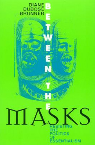 Between the Masks