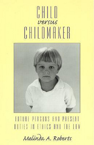 Child versus Childmaker