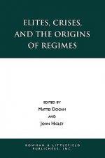 Elites, Crises, and the Origins of Regimes