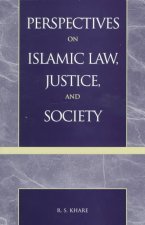 Perspectives on Islamic Law, Justice, and Society