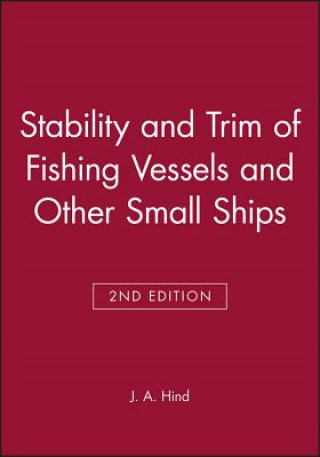 Stability and Trim of Fishing Vessels and Other Small Ships 2e