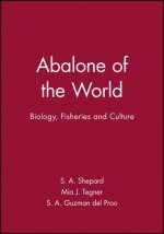 Abalone of the World: Biology, Fisheries and Culture