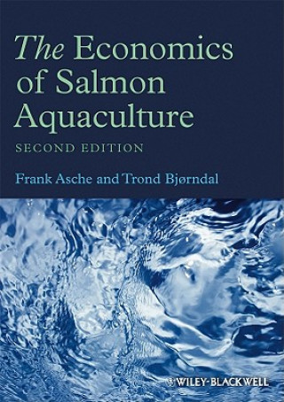 Economics of Salmon Aquaculture 2e