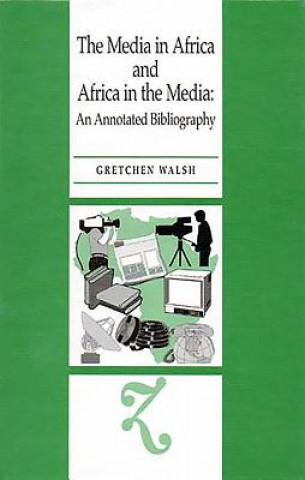 Media in Africa and Africa in the Media