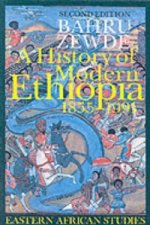 History of Modern Ethiopia, 1855-1991 - Updated and revised edition