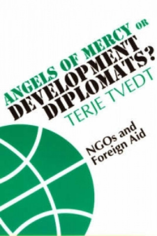 Angels of Mercy or Development Diplomats?